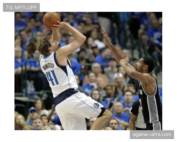 诺维茨基关键单打效率提升 打破传统内线得分模式